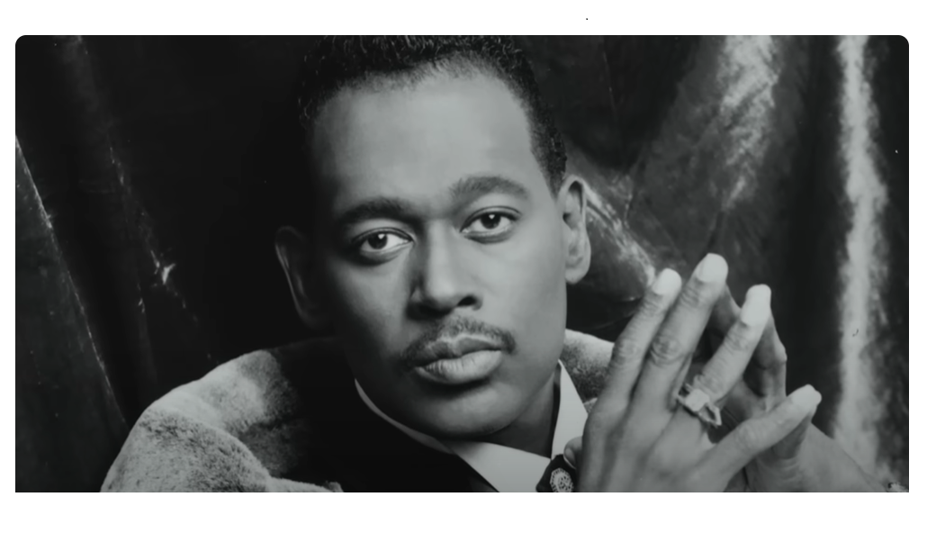 ‘Luther: Never Too Much’ – The Life and Legacy of Luther Vandross